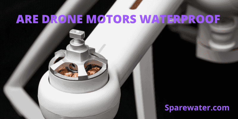 Are Drone Motors Waterproof