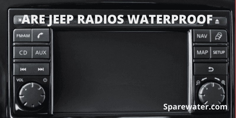 Are Jeep Radios Waterproof