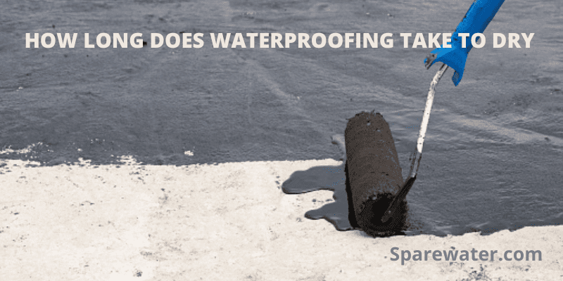 How Long Does Waterproofing Take To Dry
