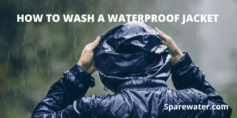 How To Wash A Waterproof Jacket
