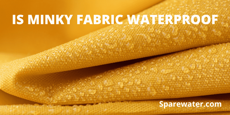 Is Minky Fabric Waterproof