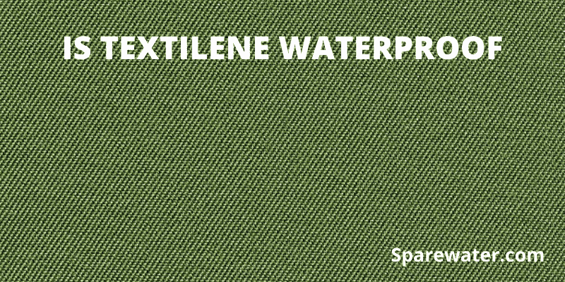 Is Textilene Waterproof