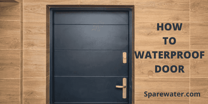 How To Waterproof Door