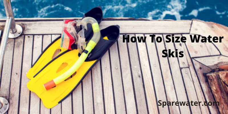 How To Size Water Skis