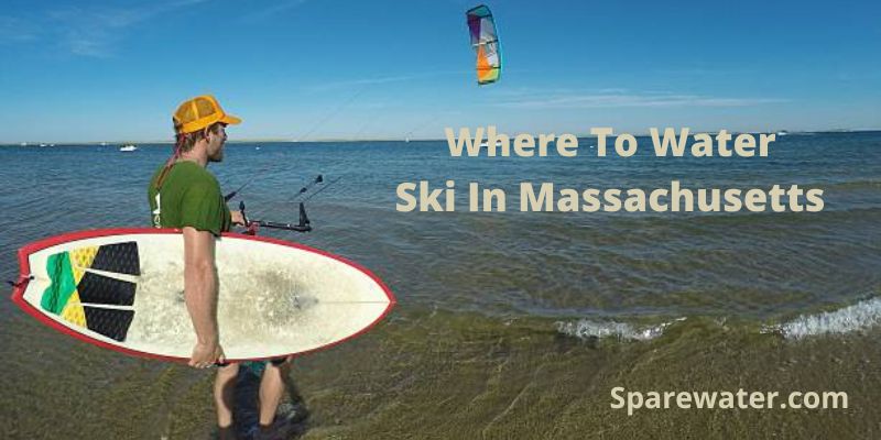 Where To Water Ski In Massachusetts