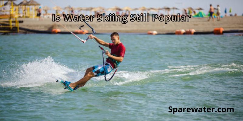 Is Water Skiing Still Popular