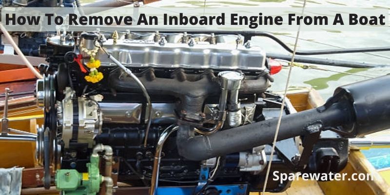 How To Remove An Inboard Engine From A Boat