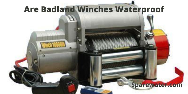 Are Badland Winches Waterproof